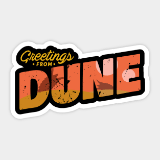 Greetings from Dune Sticker